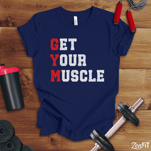 Get Your Muscle T-Shirt