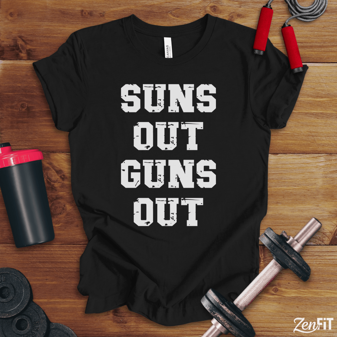 Suns Out Guns Out T-Shirt