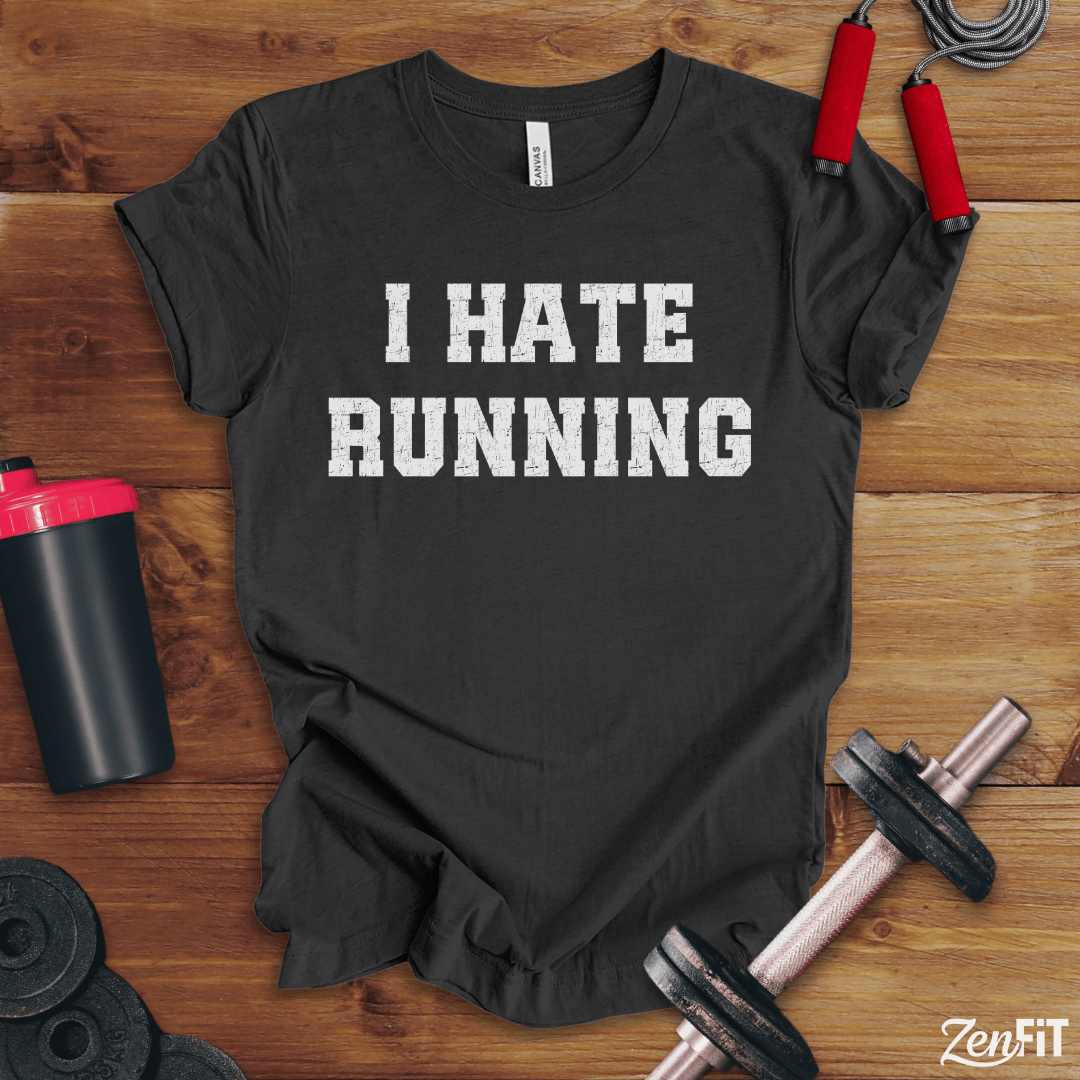 I Hate Running T-Shirt