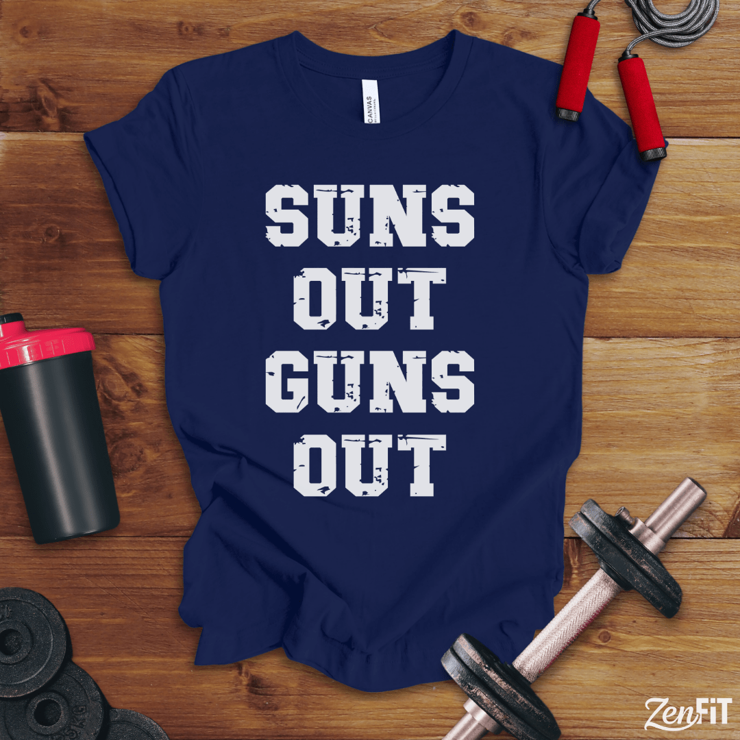 Suns Out Guns Out T-Shirt