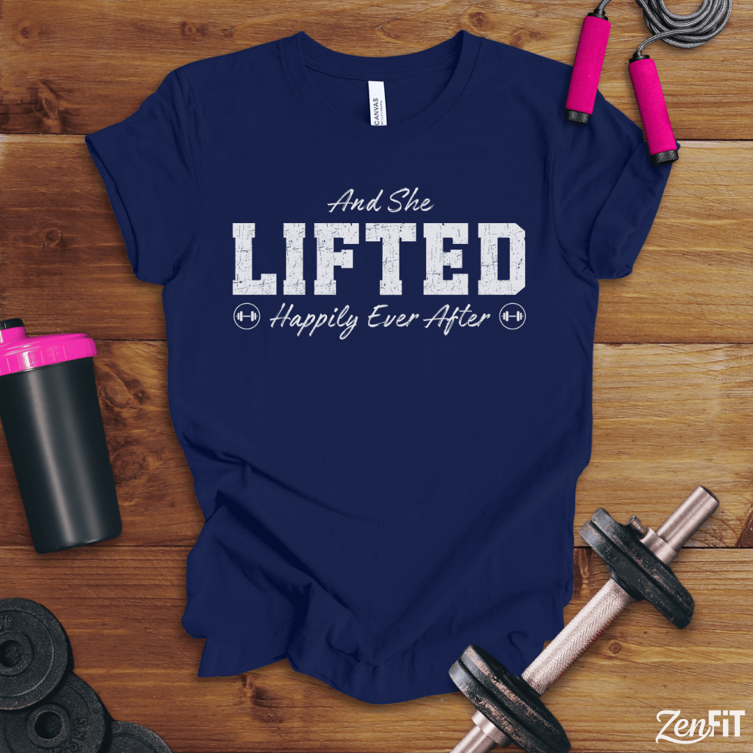 And She Lifted Happily Ever After T-Shirt