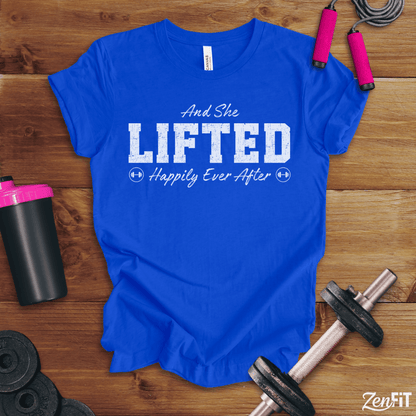 And She Lifted Happily Ever After T-Shirt