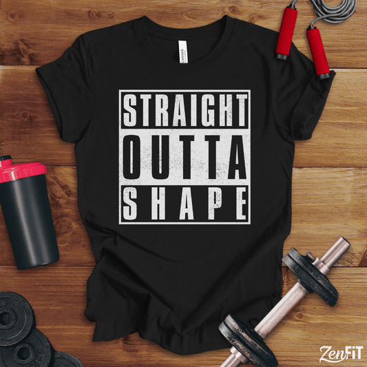 Straight Outta Shape T-Shirt